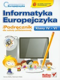 Informatyka Europejczyka 4-6. Podręcznik + CD Kiałka Danuta, Kiałka Katarzyna