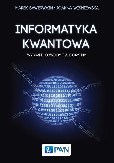 Informatyka kwantowa Sawerwain Marek, Wiśniewska Joanna