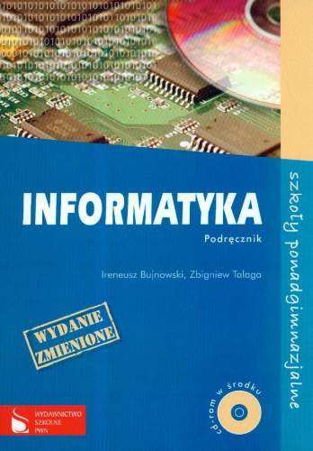 Informatyka. Podręcznik + CD Bujnowski Ireneusz, Talaga Zbigniew