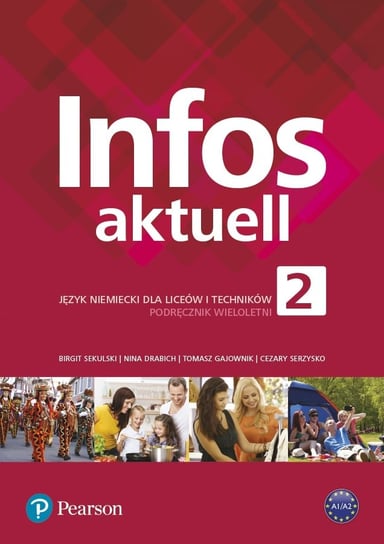 Infos aktuell 2. Język niemiecki. Podręcznik Opracowanie zbiorowe