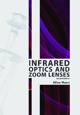 Infrared Optics and Zoom Lenses SPIE Press