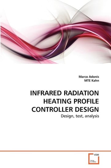 Infrared Radiation Heating Profile Controller Design Adonis Marco
