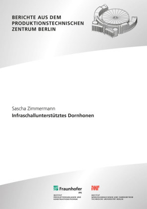 Infraschallunterstütztes Dornhonen. Fraunhofer Verlag