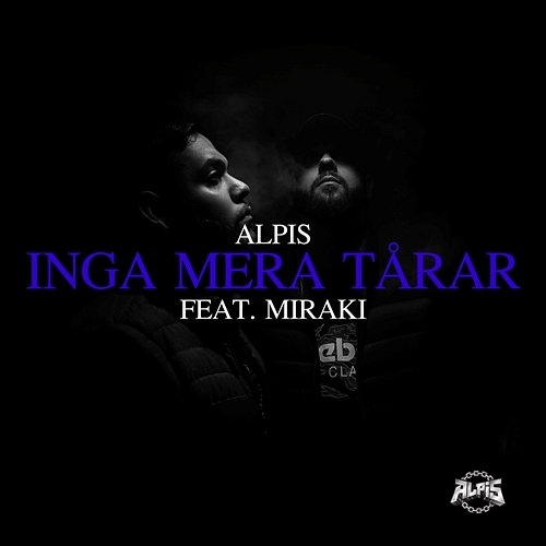 Inga mera tårar Alpis feat. Miraki