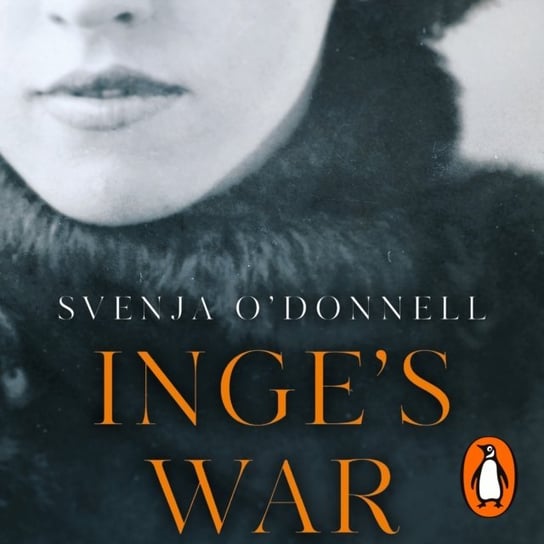 Inge's War O'Donnell Svenja