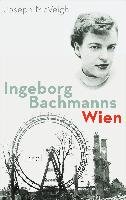 Ingeborg Bachmanns Wien 1946-1953 Mcveigh Joseph