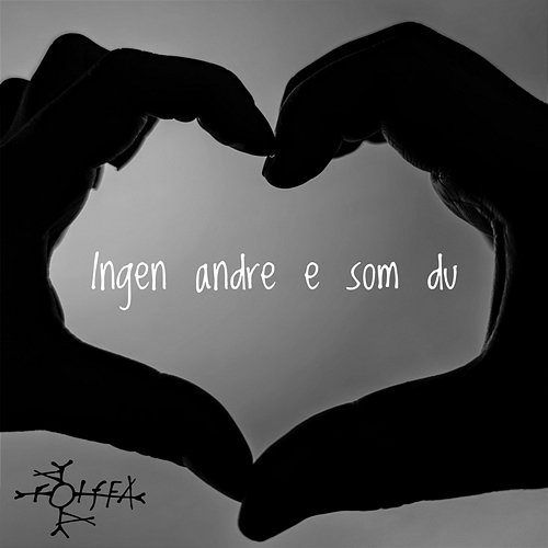 Ingen andre e som du rOlfFa