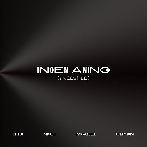 Ingen Aning (freestyle) Chico, Nisch, Immanuel feat. Clayton