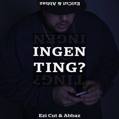 Ingenting Ezi Cut feat. Abbaz
