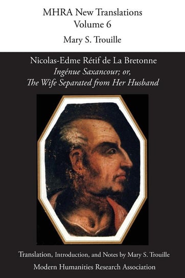 Ingénue Saxancour; or, The Wife Separated from Her Husband Rétif de La Bretonne Nicolas-Edme