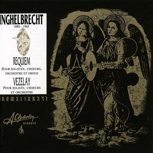Inghelbrecht, Requiem, Vezelay Various Artists