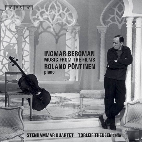 Ingmar Bergman - Music from the Films Stenhammar Quartet, Thedeen Torleif, Pontinen Roland