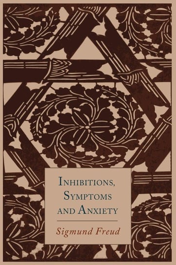 Inhibitions, Symptoms and Anxiety Freud Sigmund