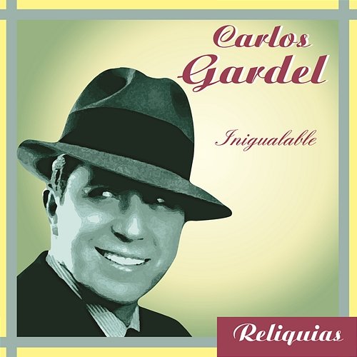 Inigualable Carlos Gardel