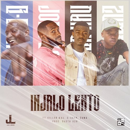 Injalo Lento Jobe London feat. G-Snap, Killer Kau, Zuma