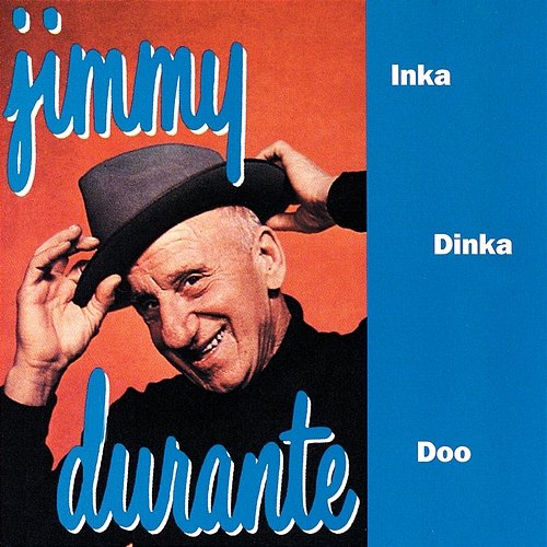 Inka Dinka Doo Jimmy Durante