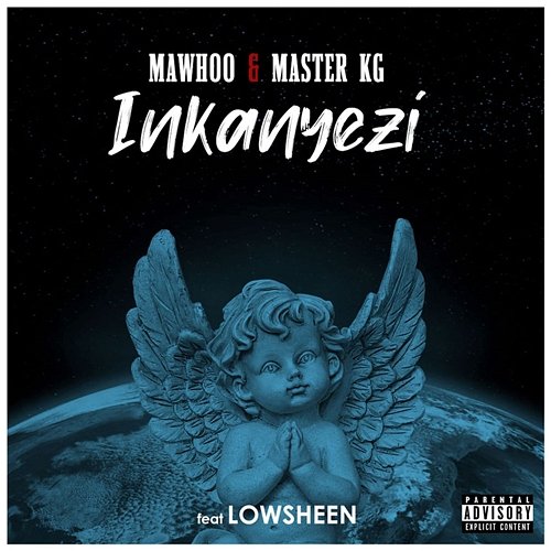Inkanyezi Mawhoo and Master KG feat. Lowsheen
