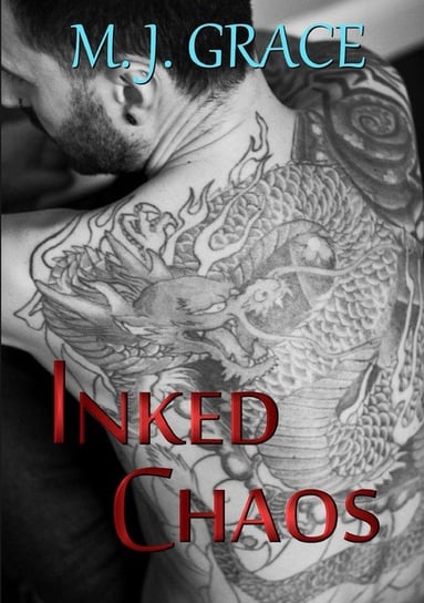 Inked Chaos M. J. Grace