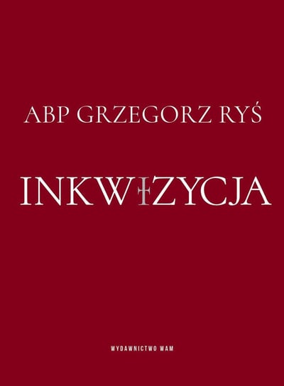 Inkwizycja Ryś Grzegorz