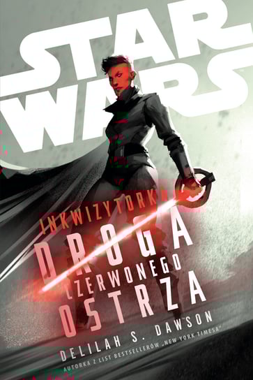 Inkwizytorka. Droga Czerwonego Ostrza. Star Wars Dawson Delilah S.