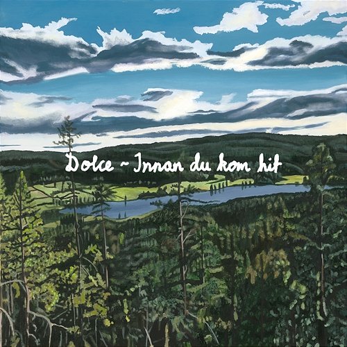 Innan du kom hit Dolce