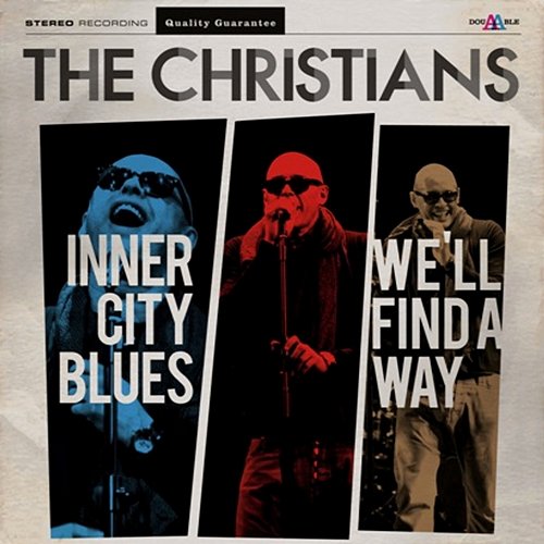 Inner City Blues The Christians