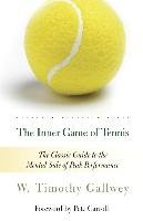 Inner Game of Tennis Gallwey Timothy W.