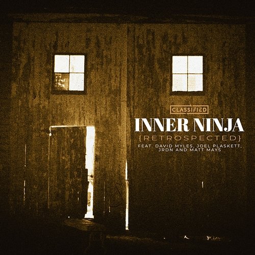 Inner Ninja Classified feat. Matt Mays, David Myles, JRDN, Joel Plaskett