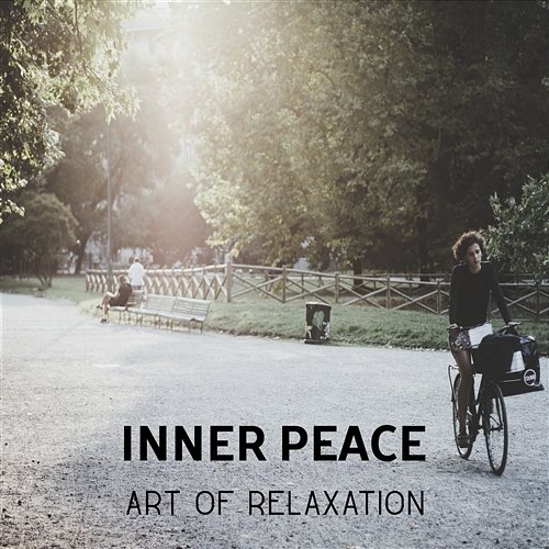 Inner Peace: Art of Relaxation – Antistress Sounds, Flow of Energy, Eternal Youth, Calm Meditative State of Mind, Deep Rhythmic Breathing Restorative Music Universe