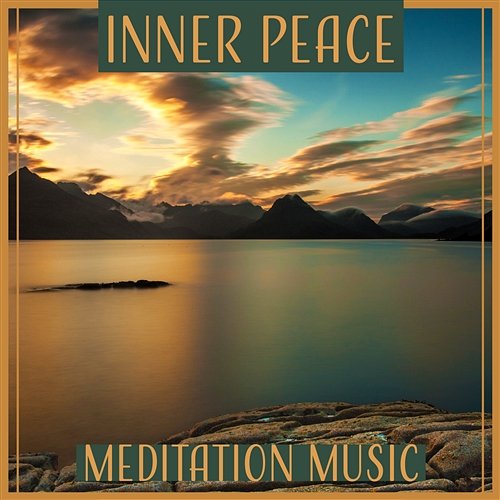 Inner Peace – Meditation Music: Healing Sounds for Total Relaxation, Yoga Therapy, Well Sleep & Stress Relief Relaxing Music Master