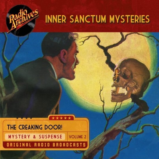 Inner Sanctum Mysteries. Volume 2 - audiobook Opracowanie zbiorowe, Raymond Edward Johnson, Cast Full