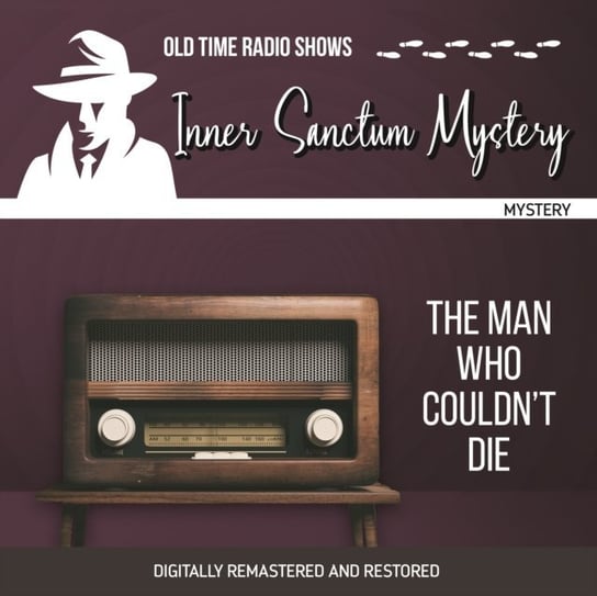 Inner Sanctum Mystery. The man who couldn't die - audiobook Emile C. Tepperman