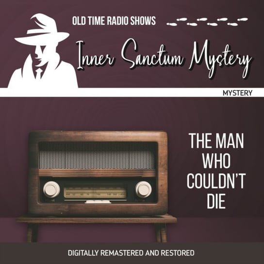 Inner Sanctum Mystery. The man who couldn't die Emile C. Tepperman