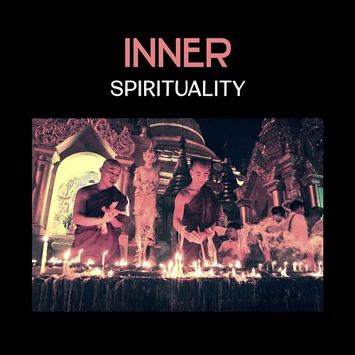 Inner Spirituality – State of Bliss and Simple Tranquility, Meditation Hypnosis and Mindfulness Training, Tai Chi Practice Spiritual Music Collection
