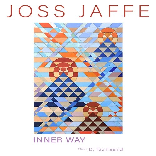 Inner Way Joss Jaffe feat. DJ Taz Rashid