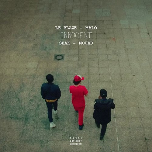 Innocent Le Blaze feat. Malo, Seak & Mouad