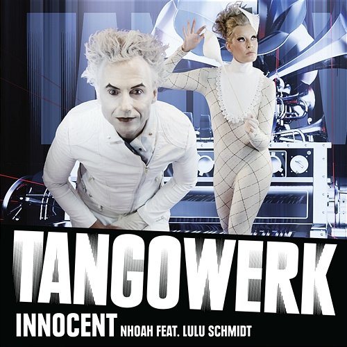 Innocent [feat. Lulu Schmidt] TANGOWERK by NHOAH