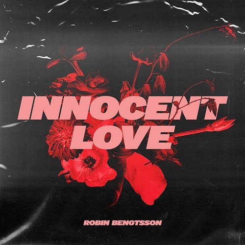 Innocent Love Robin Bengtsson