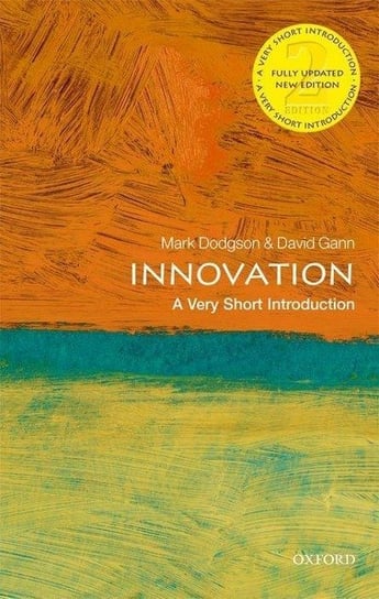 Innovation: A Very Short Introduction Dodgson Mark, Gann David