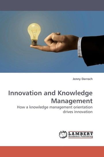 Innovation and Knowledge Management Darroch Jenny