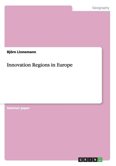 Innovation Regions in Europe Linnemann Björn