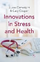 Innovations in Stress and Health Cartwright S., Cooper C.