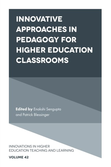 Innovative Approaches in Pedagogy for Higher Education Classrooms ...