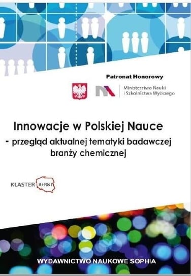 Innowacje w Polskiej Nauce - przegląd aktualnej... Opracowanie zbiorowe