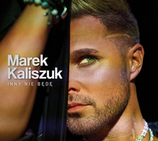 Inny Nie Będę Kaliszuk Marek