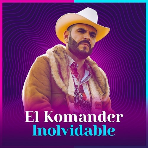 Inolvidable El Komander, LP Norteño