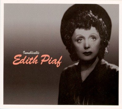 Inoubliable Edith Piaf
