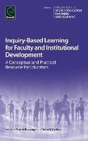 Inquiry-Based Learning for Faculty and Institutional Development Emerald Group Publishing Limited