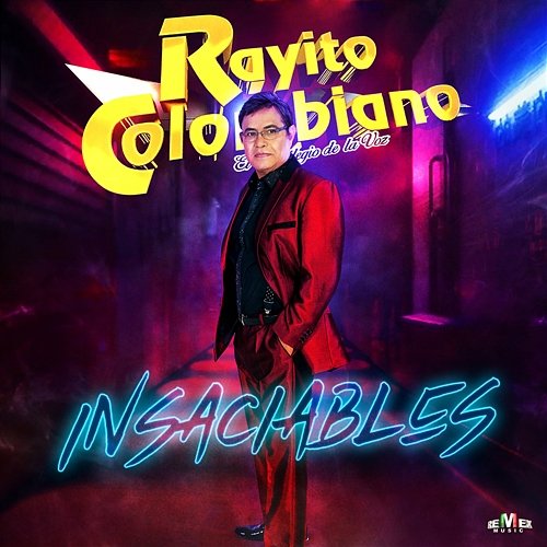 Insaciables Rayito Colombiano