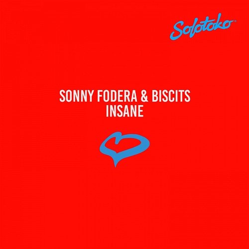 Insane Sonny Fodera & Biscits